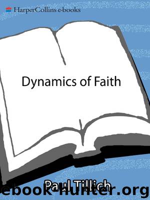 Dynamics of Faith by Paul Tillich