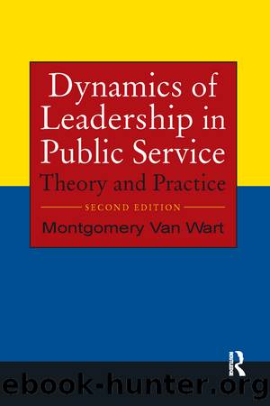 Dynamics of Leadership in Public Service by Wart Montgomery Van;
