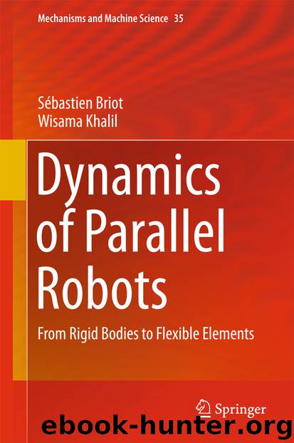 Dynamics of Parallel Robots by Sébastien Briot & Wisama Khalil