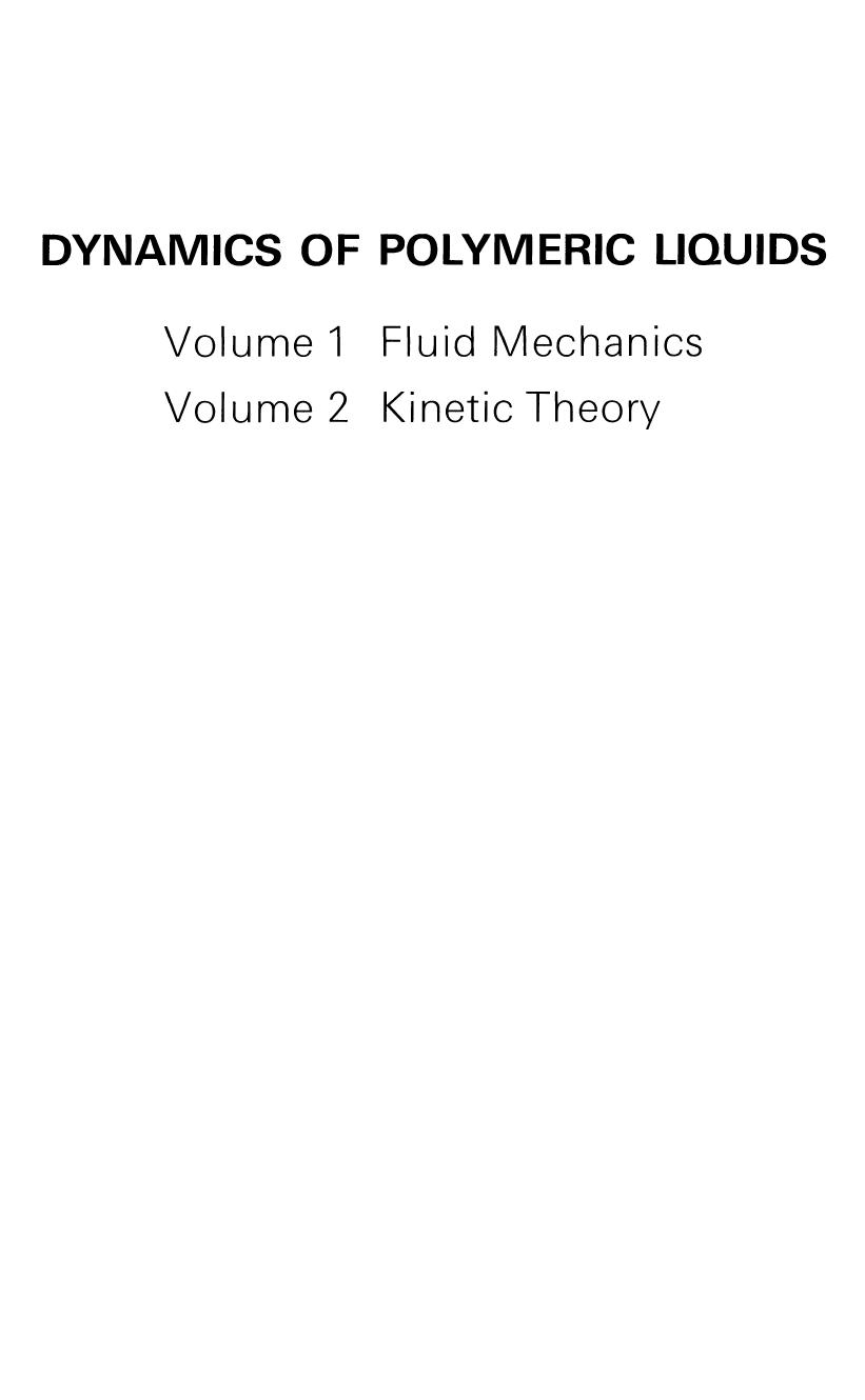 Dynamics of Polymeric Liquids Vol. 1 by Fluid Mechanics (1987)