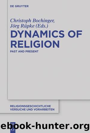 Dynamics of Religion by Christoph Bochinger Jörg Rüpke