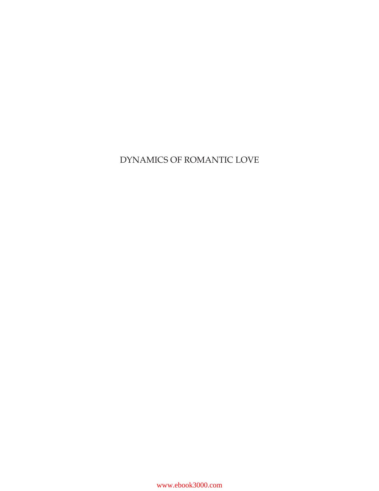 Dynamics of Romantic Love: Attachment, Caregiving, and Sex by Unknow