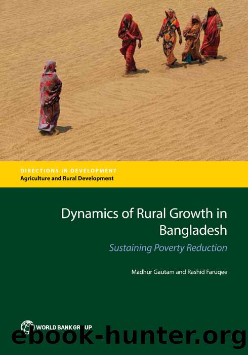 Dynamics of Rural Growth in Bangladesh: Sustaining Poverty Reduction by Madhur Gautam; Rashid Faruqee
