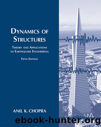 Dynamics of Structures, 5e by Anil K. Chopra