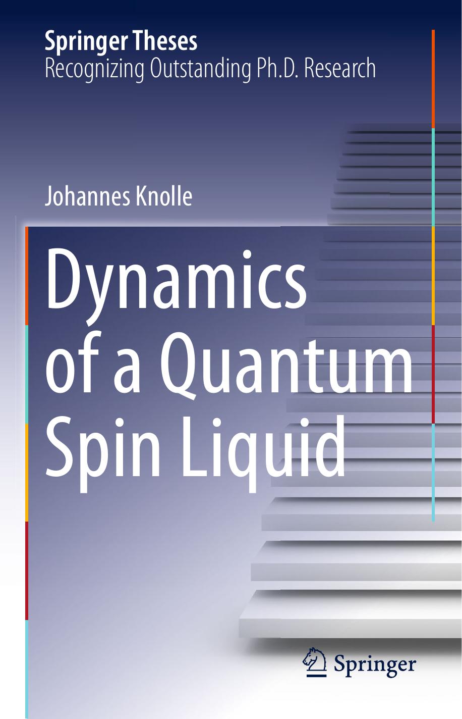 Dynamics of a Quantum Spin Liquid by Johannes Knolle