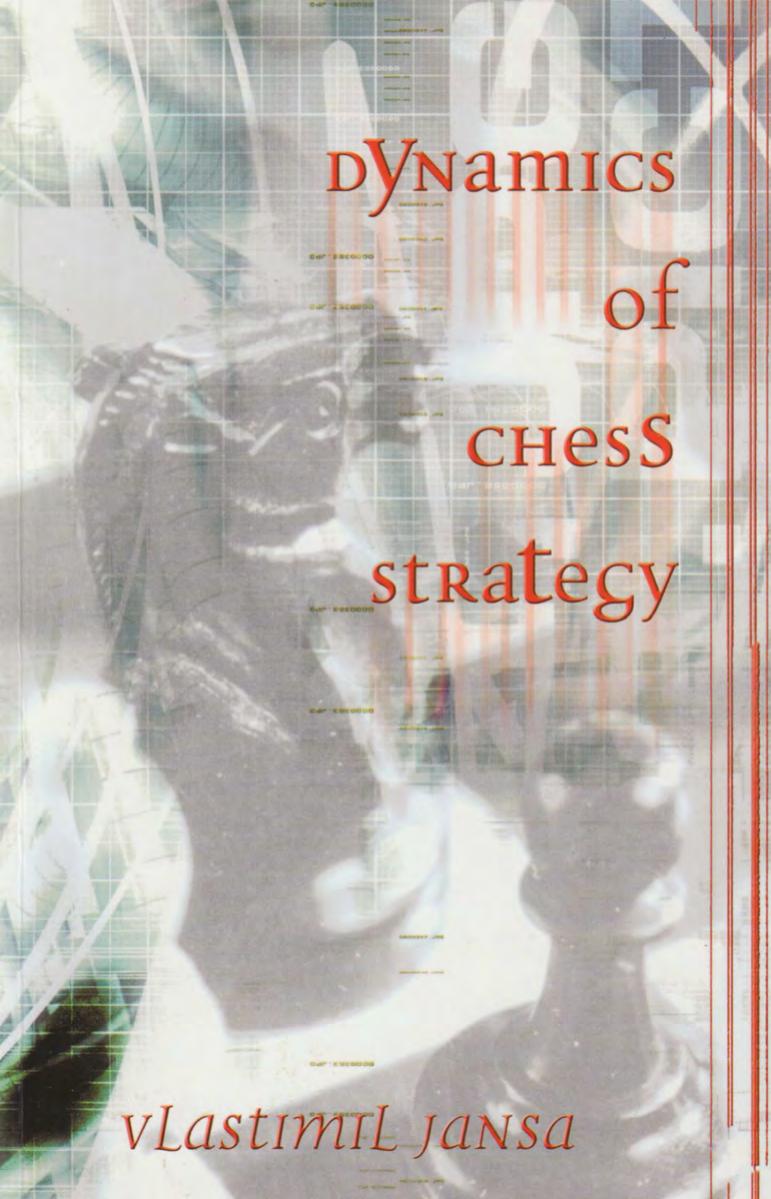 Dynamics of chess strategy by Kopicka Karel; Jansa Vlastimil