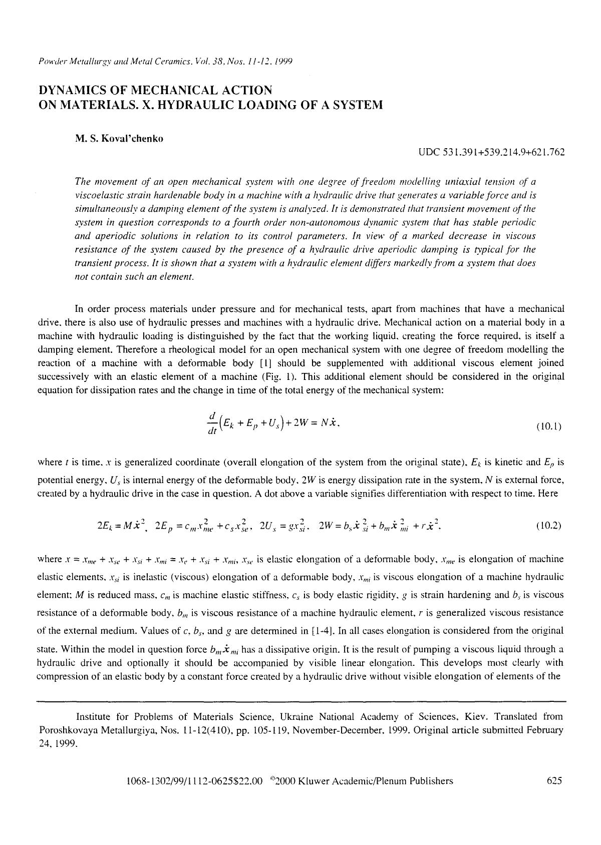 Dynamics of mechanical action on materials. X. Hydraulic loading of a system by Unknown