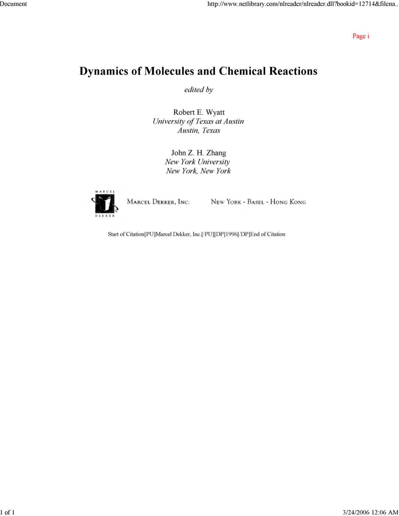 Dynamics of molecules and chemical reactions by Robert E Wyatt; John Z H Zhang