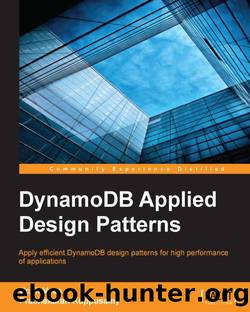 DynamoDB Applied Design Patterns by Prabhakaran Kuppusamy & Uchit Vyas