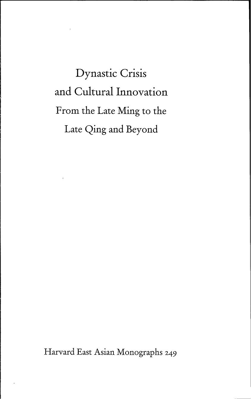 Dynastic Crisis and Cultural Innovation: From the Late Ming to the Late Qing and Beyond by David Der-wei Wang