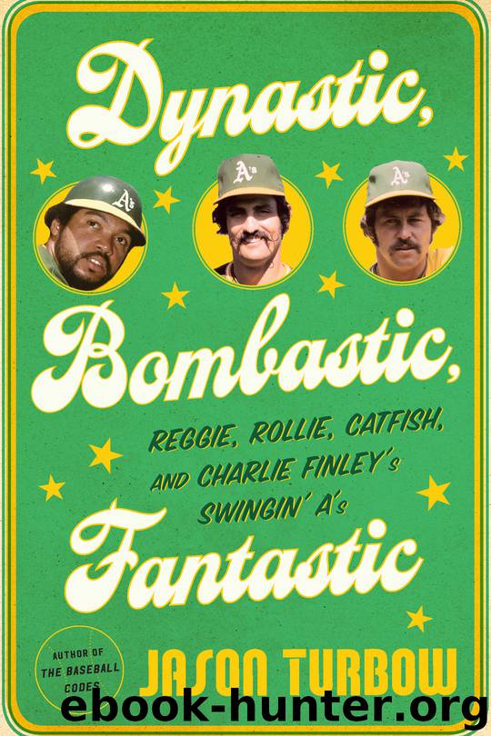 Dynastic, Bombastic, Fantastic by Jason Turbow