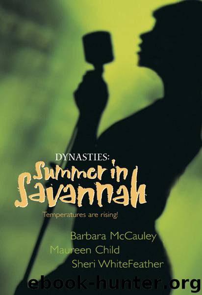 Dynasties: Summer in Savannah by Barbara McCauley