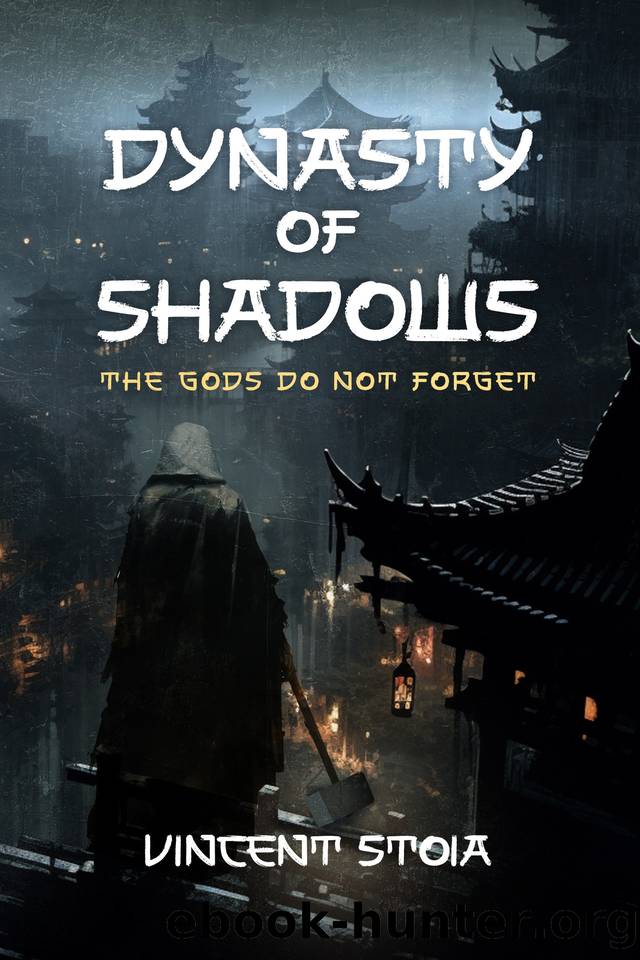 Dynasty of Shadows: The gods do not forget. by Vincent Stoia