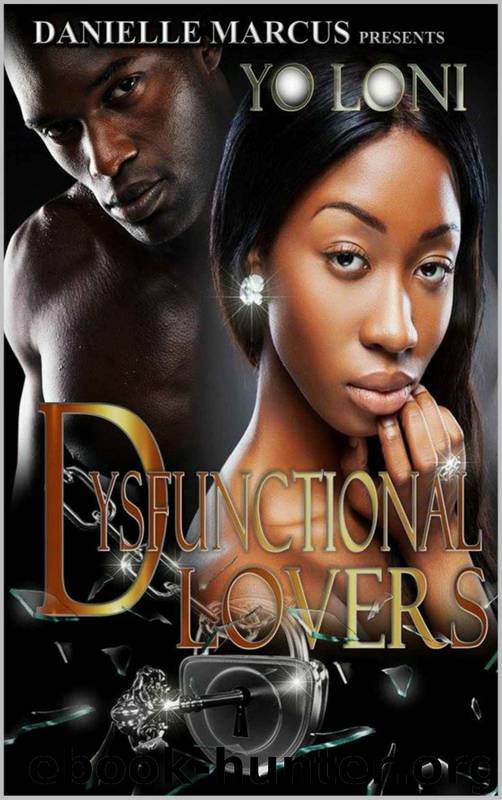 Dysfunctional Lovers by Yo Loni
