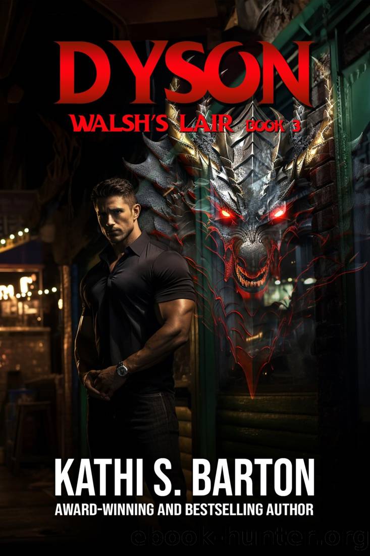 Dyson (Walsh's Lair Book 3) by Kathi S. Barton