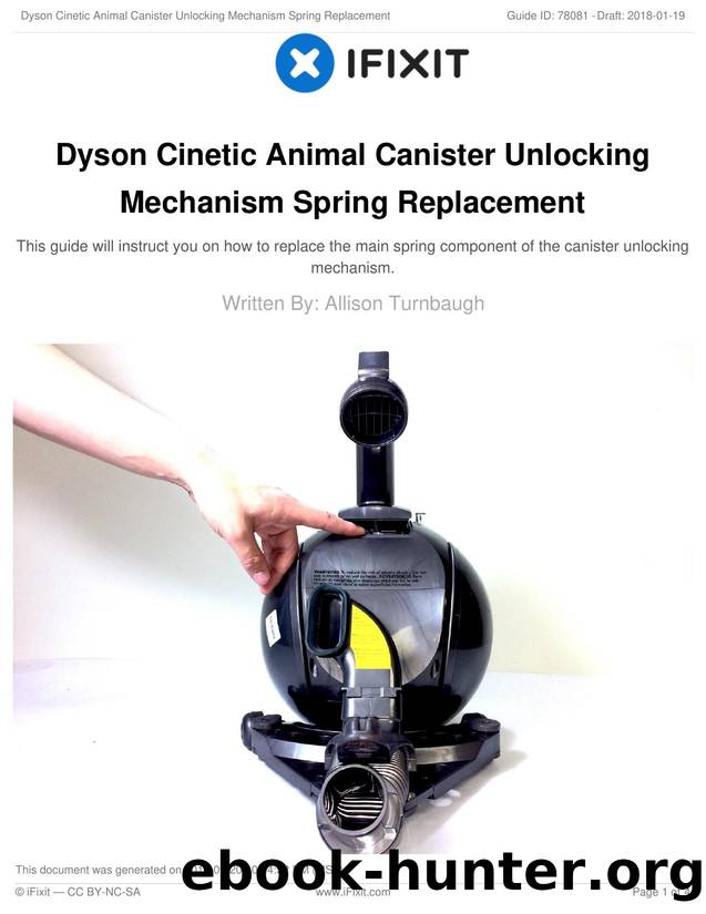 Dyson Cinetic Animal Canister Unlocking Mechanism Spring Replacement by Unknown