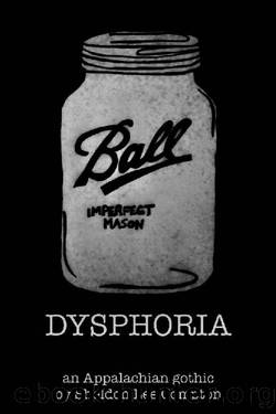 Dysphoria by Sheldon Lee Compton