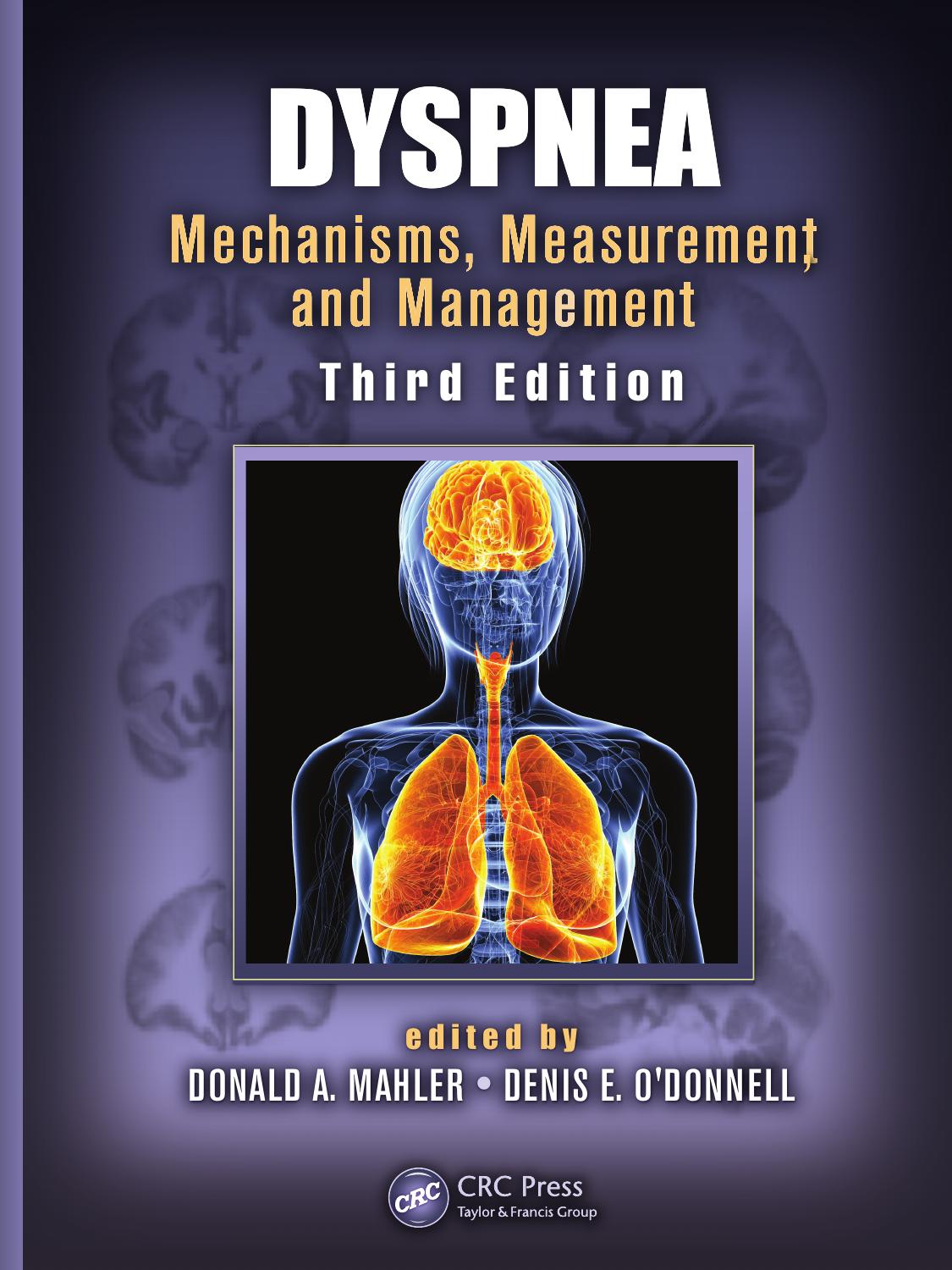 Dyspnea : mechanisms, measurement, and management by O'Donnell Denis E.; Mahler Donald A