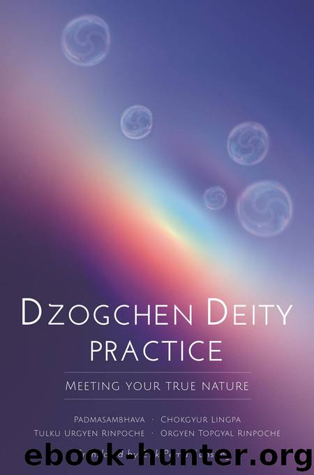 Dzogchen Deity Practice: Meeting Your True Nature by Padmasambhava