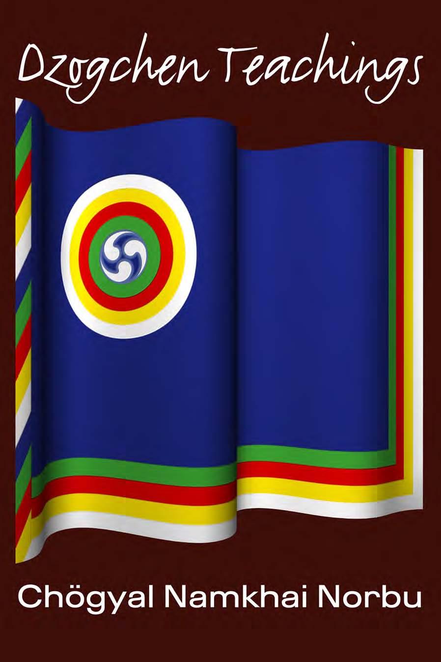 Dzogchen Teachings by Chogyal Namkhai Norbu