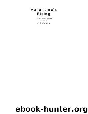 E E Knight-Vampire Earth 04 by Valentine's Rising