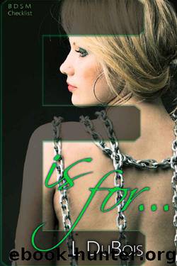 E is for… (BDSM Checklist Book 5) by L Dubois