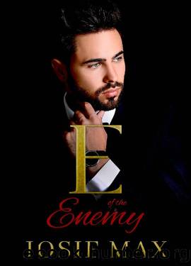 E of the Enemy: A Surprise Baby Mafia Romance (The Satriano Brothers Book 2) by Josie Max
