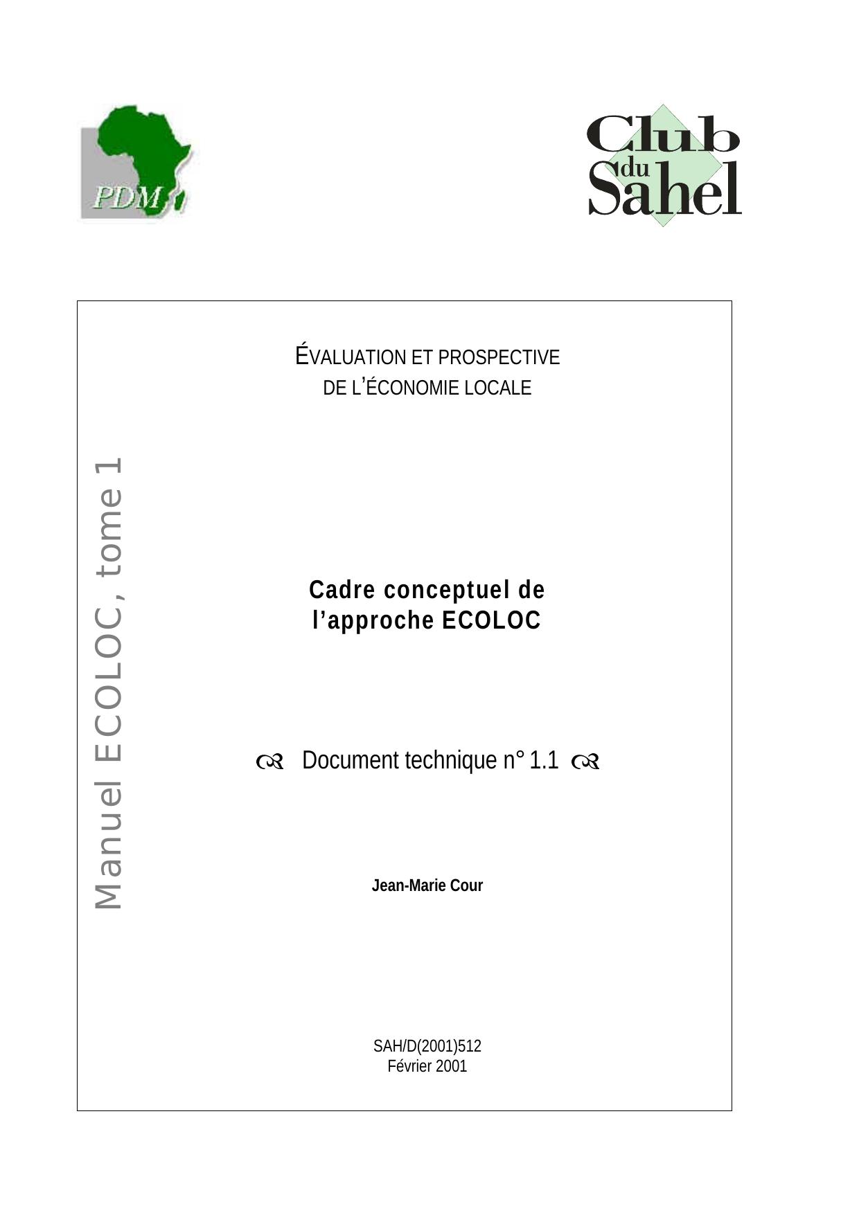 EÌcoloc - GeÌrer lâeÌconomie localement en Afrique - Evaluation et prospective / Approche NÂ° 01 : Cadre conceptuel de lâapproche ECOLOC, Document technique. by OECD