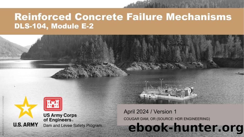 E-2 Reinforced Concrete Failure Mechanisms by RMC Dam and Levee Safety Program