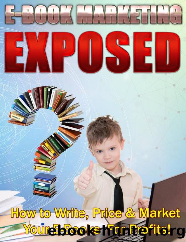 E-Book Marketing Exposed by JayKay Bak - UnselfishMarketer.com