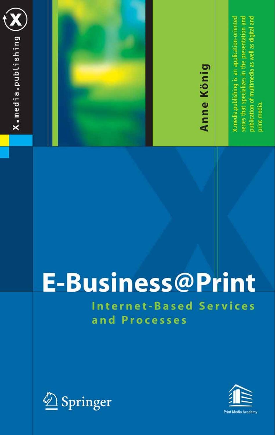 E-Business@Print: Internet-Based Services and Processes by König A. Robinson D