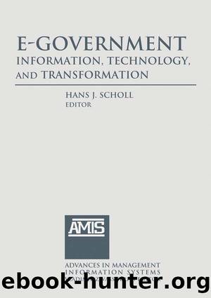 E-Government: Information, Technology, and Transformation: Information, Technology, and Transformation by Hans J Schnoll
