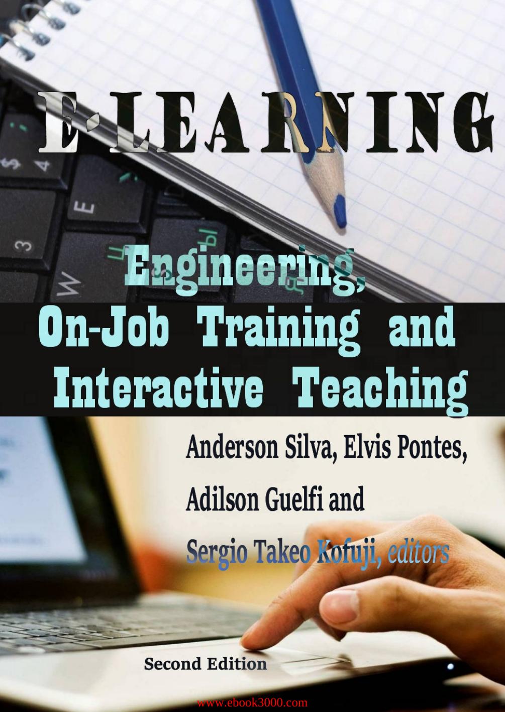 E-Learning: Engineering, On-Job Training and Interactive Teaching by Unknow