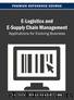 E-Logistics and E-Supply Chain Management by Folinas Dimitris
