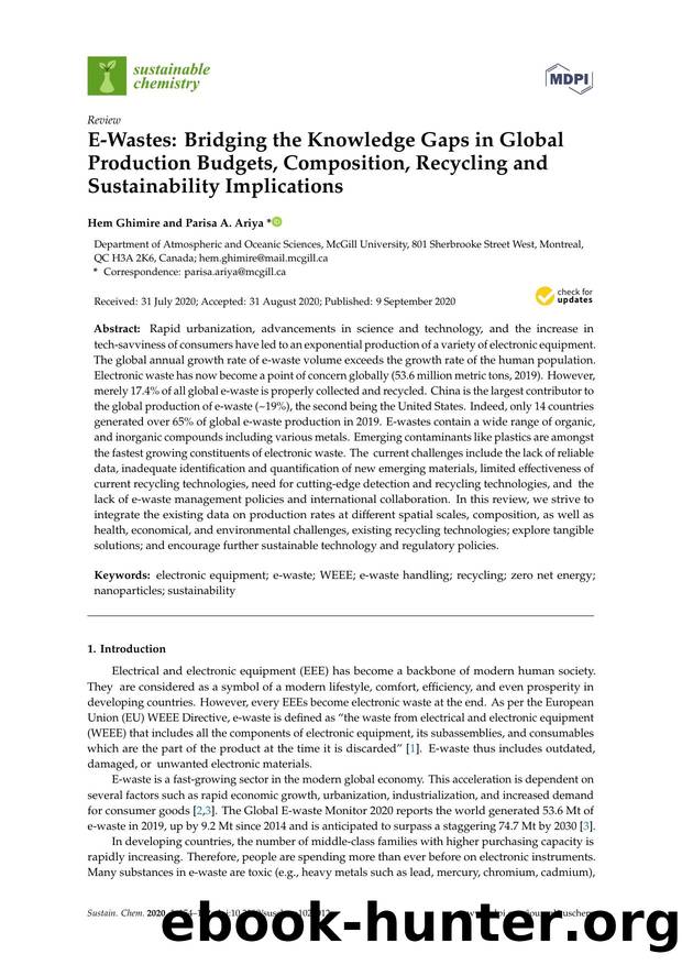 E-Wastes: Bridging the Knowledge Gaps in Global Production Budgets, Composition, Recycling and Sustainability Implications by Hem Ghimire & Parisa A. Ariya