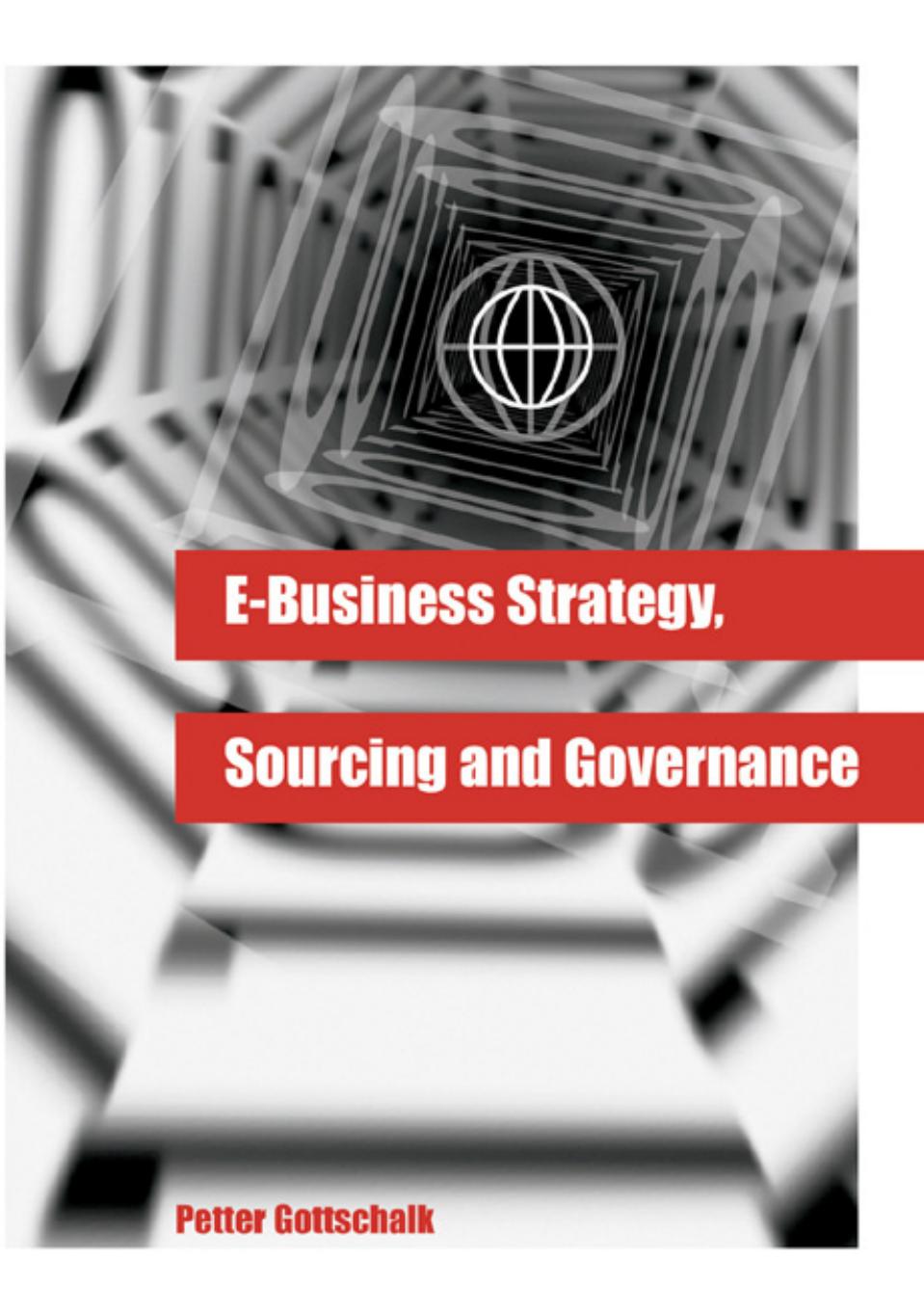 E-business Strategy, Sourcing, and Governance by jwetzel