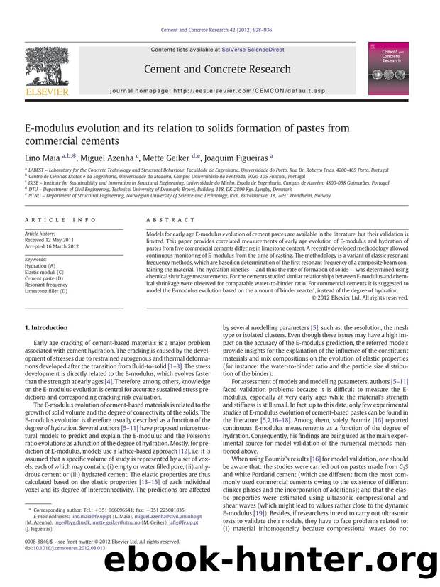 E-modulus evolution and its relation to solids formation of pastes from commercial cements by Lino Maia & Miguel Azenha & Mette Geiker & Joaquim Figueiras