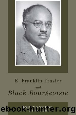E. Franklin Frazier and Black Bourgeoisie by Unknown