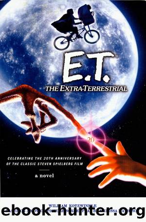 E. T.: The Extra-Terrestrial by William Kotzwinkle