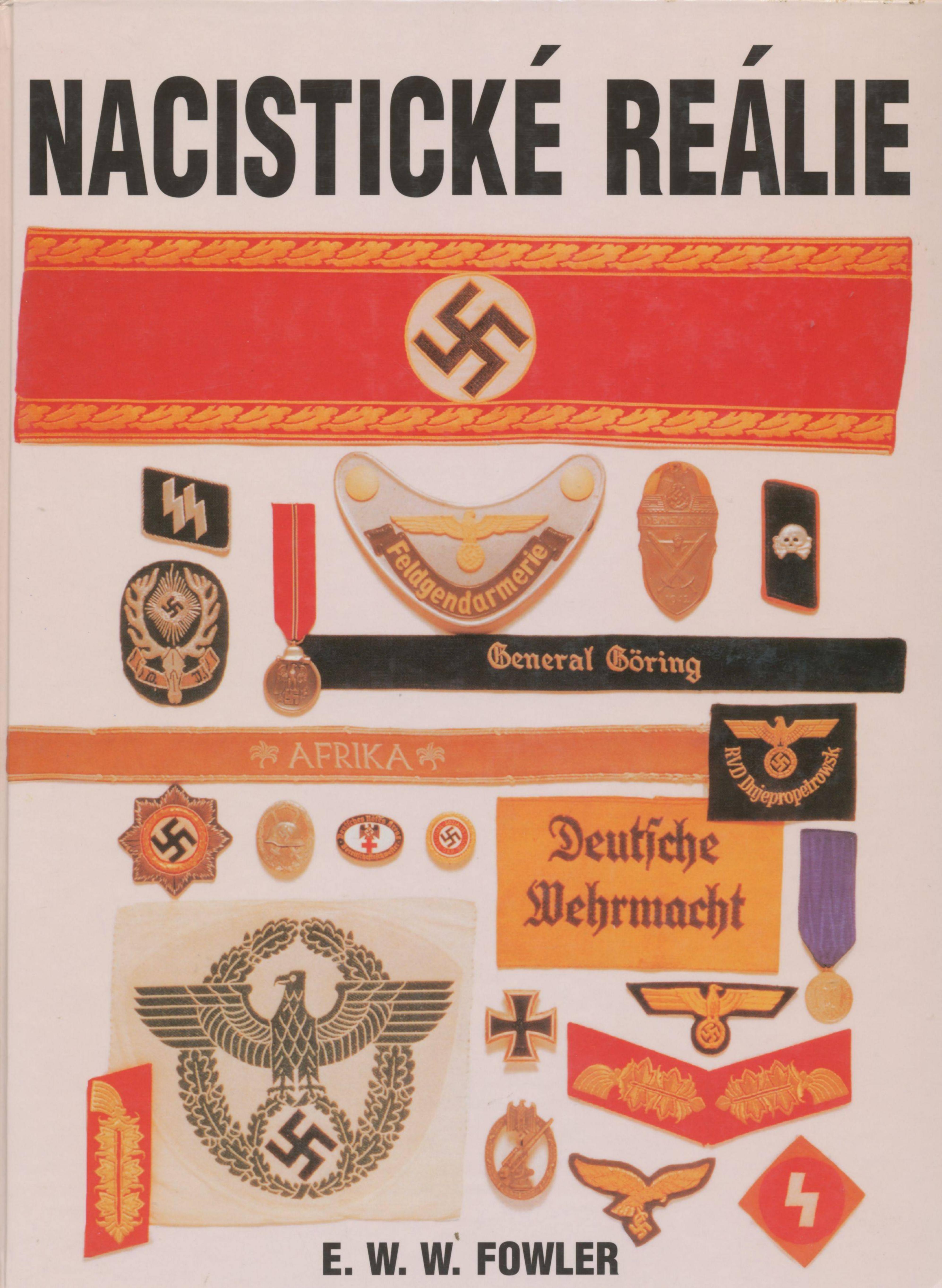 E. W. W. Fowler by Nazi Regalia