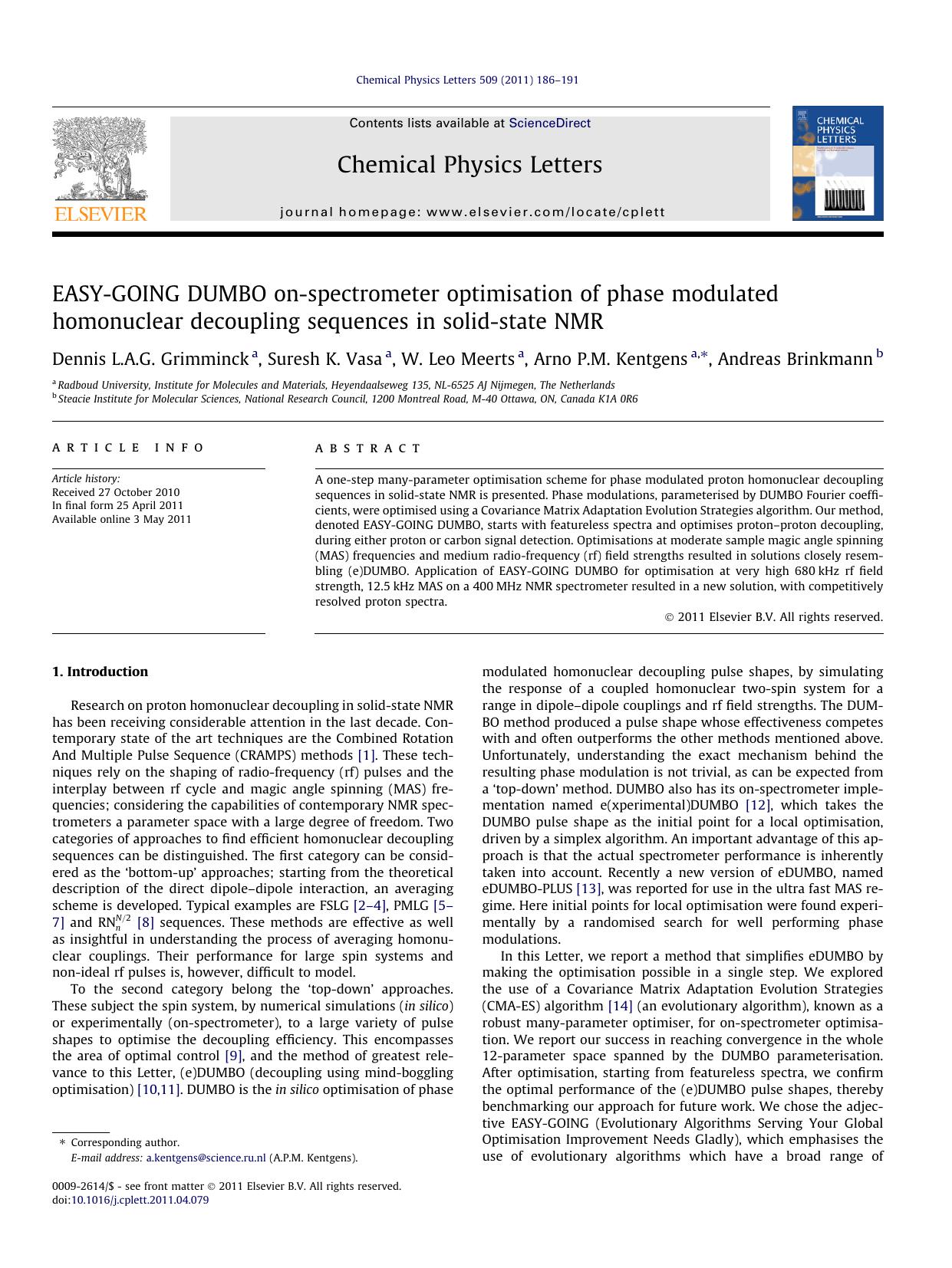 EASY-GOING DUMBO on-spectrometer optimisation of phase modulated homonuclear decoupling sequences in solid-state NMR by Dennis L.A.G. Grimminck & Suresh K. Vasa & W. Leo Meerts & Arno P.M. Kentgens & Andreas Brinkmann