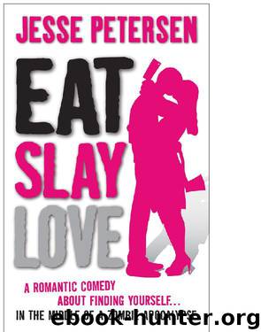 EAT SLAY LOVE by JESSE PETERSEN