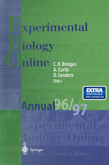EBO â Experimental Biology Online Annual 1996/97 by Prof. Dr. Christopher R. Bridges Professor Adam Curtis Professor Dale Sanders (auth.)