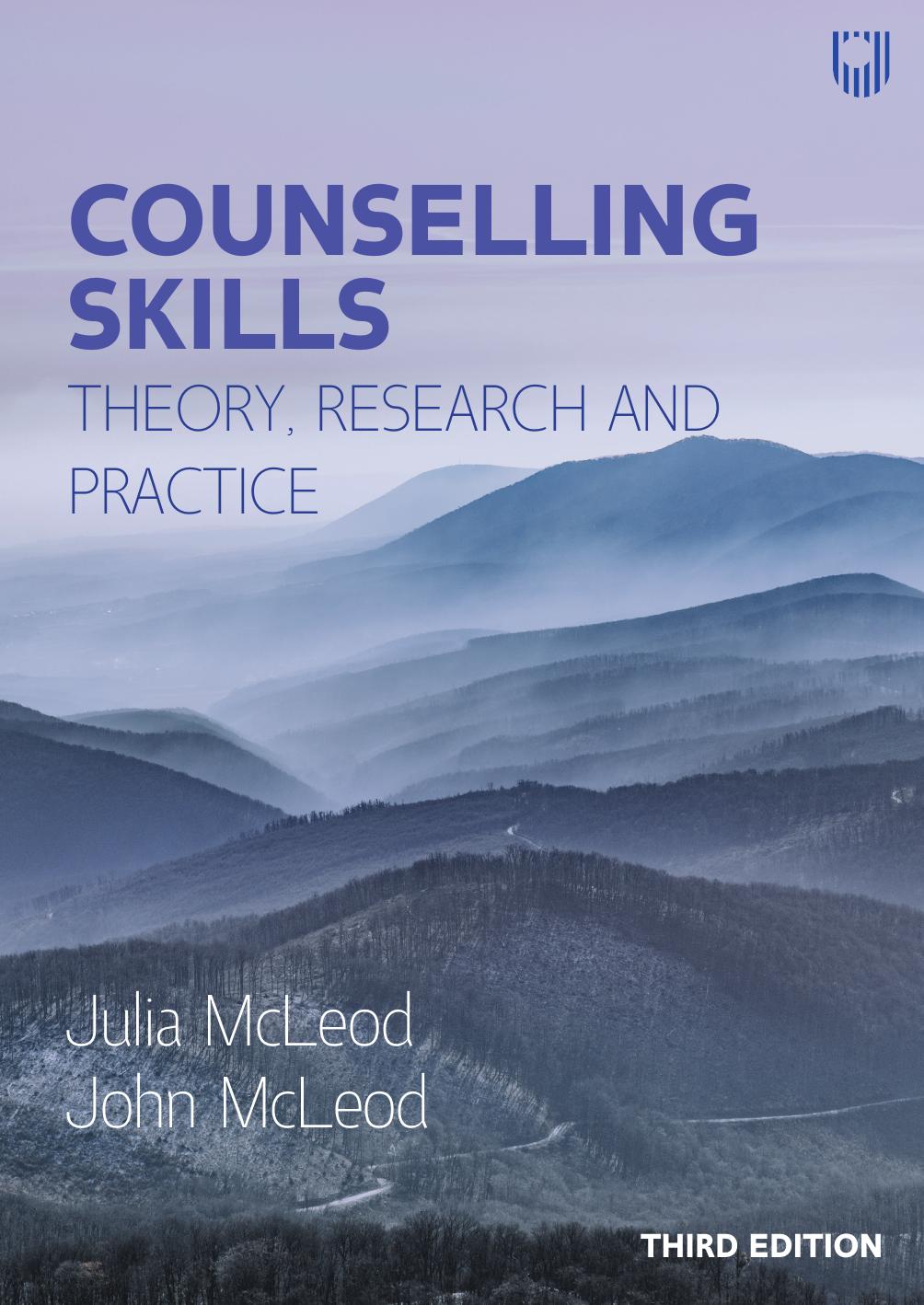 EBOOK: Counselling Skills: Theory, Research and Practice by John McLeod; Julia McLeod