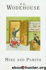 EBook of Mike and Psmith, by P. G. Wodehouse by Wodehouse P.G