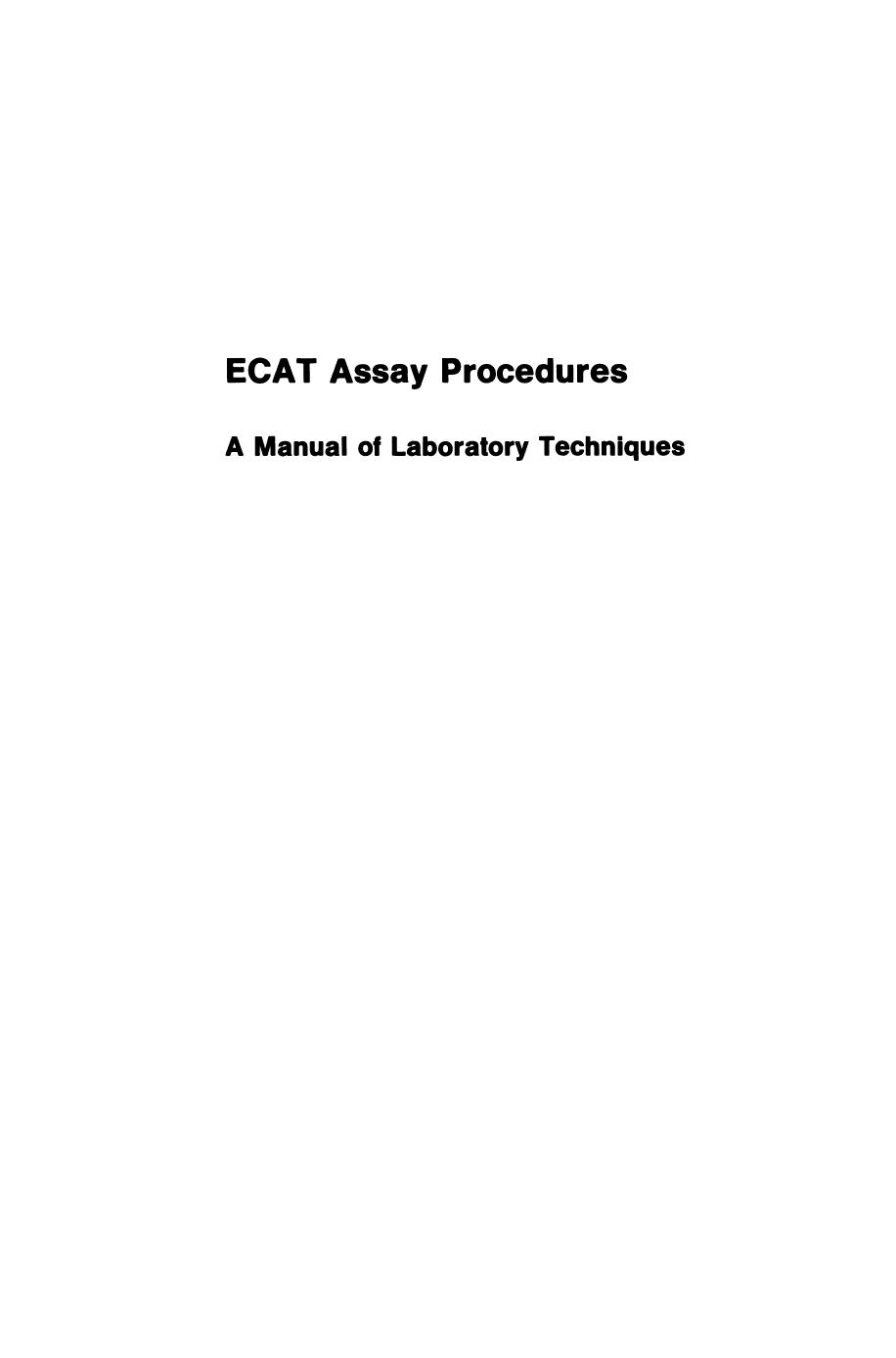 ECAT Assay Procedures A Manual of Laboratory Techniques: European Concerted Action on Thrombosis and Disabilities of the Commission of the European Communities by unknow