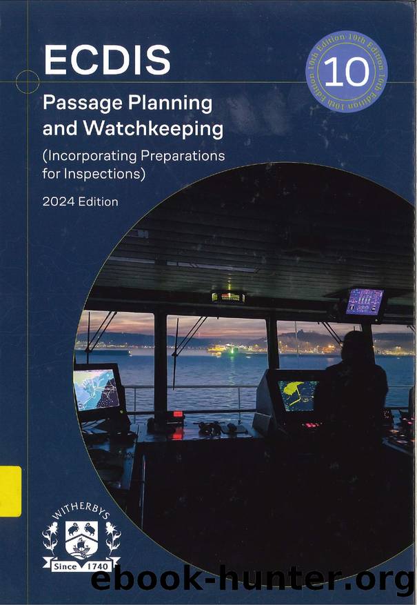 ECDIS Passage Planning and Watchkeeping by Unknown