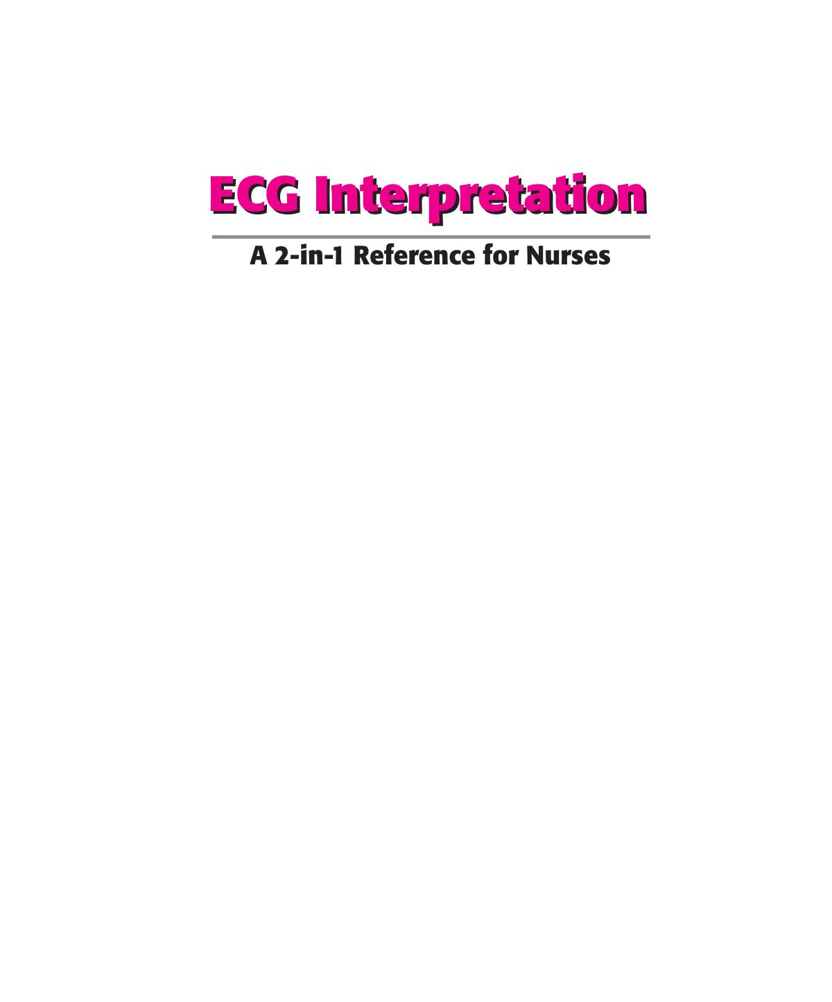 ECG interpretation : a 2-in-1 reference for nurses by Springhouse