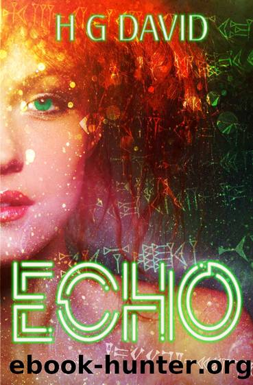 ECHO: A thousand lifetimes. One last day. by H G David