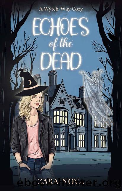 ECHOES OF THE DEAD by Nova Zara